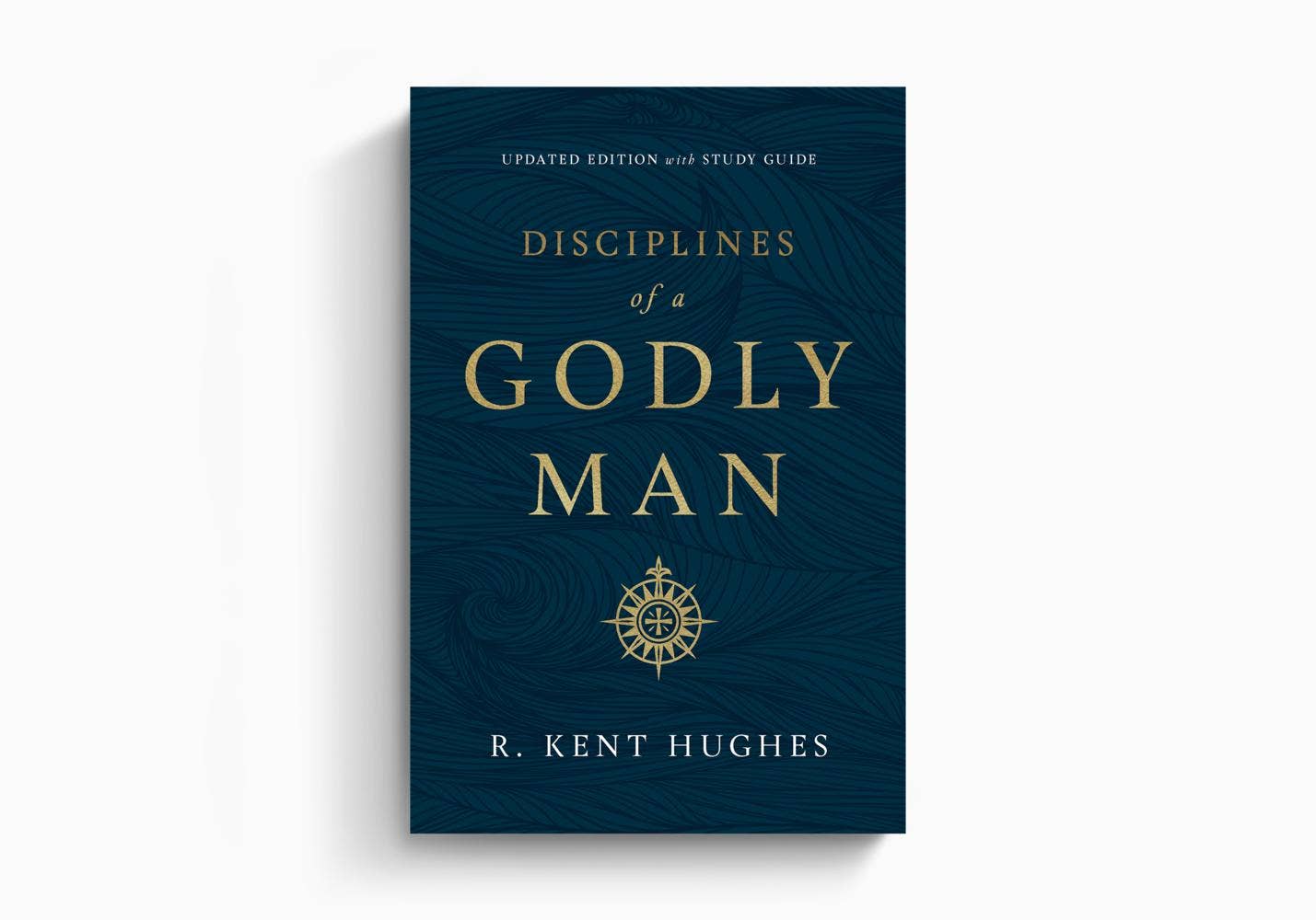 Disciplines of a Godly Man, Updated Edition