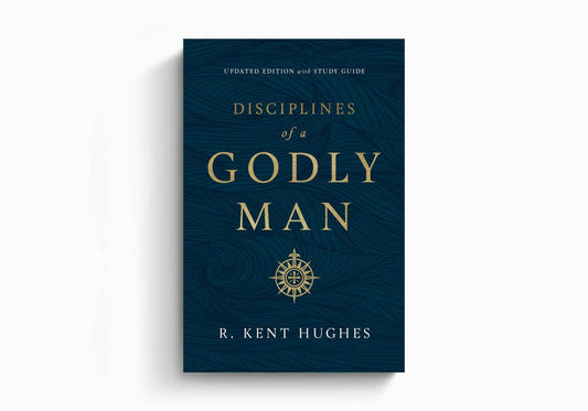 Disciplines of a Godly Man, Updated Edition