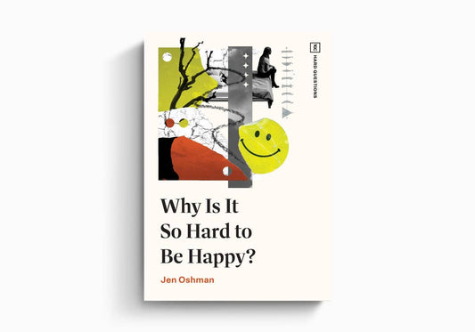 Why Is It So Hard to Be Happy?