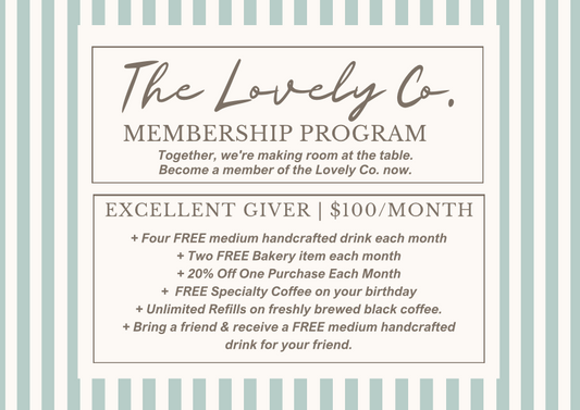 Excellent Giver | $100/Month