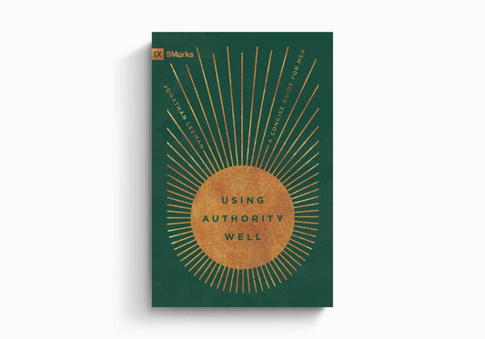 Using Authority Well: A Concise Guide for Men